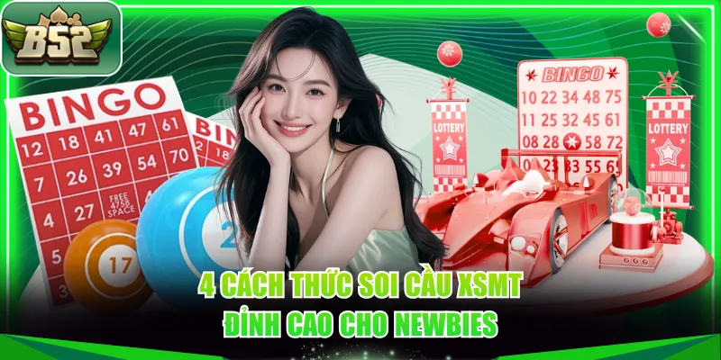 4 cách thức soi cầu XSMT đỉnh cao cho newbies