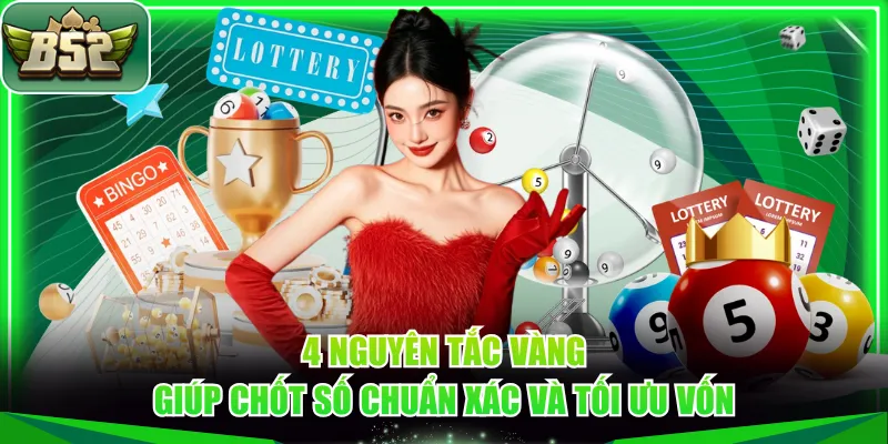4 nguyên tắc vàng giúp chốt số chuẩn xác và tối ưu vốn