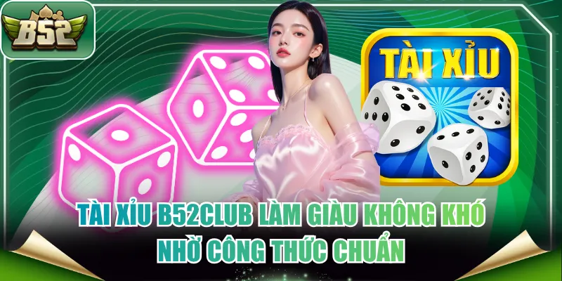 Tài Xỉu B52CLUB