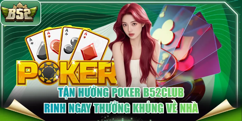 Poker B52CLUB